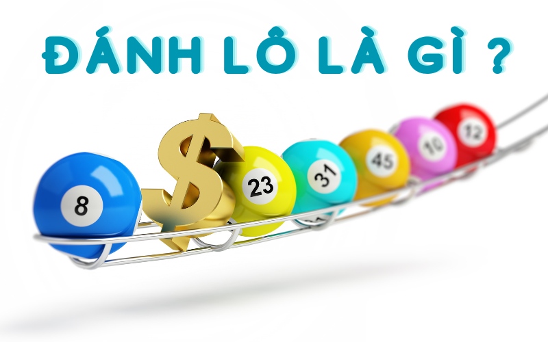 lô đề là gì? tổng hợp kiến thức về lô đề mà tân thủ nên biết 2 đánh lô là gì?