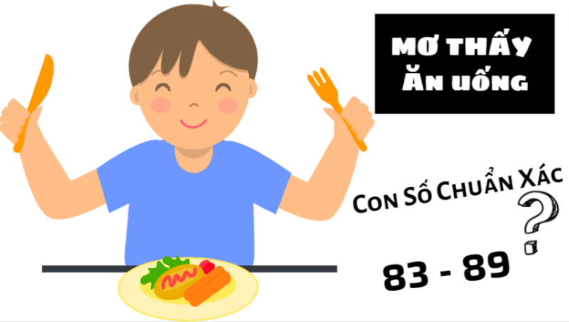 giải mã giấc mơ thấy ăn uống. con số chuẩn xác nhất? 3 mơ thấy ăn uống đánh số gì chuẩn xác