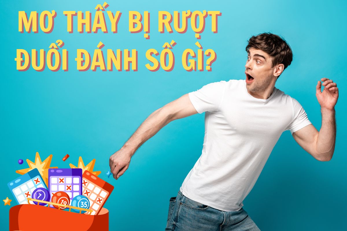 mơ thấy bị rượt đuổi đánh số gì trong lô đề? 4 mơ thấy bị rượt đuổi