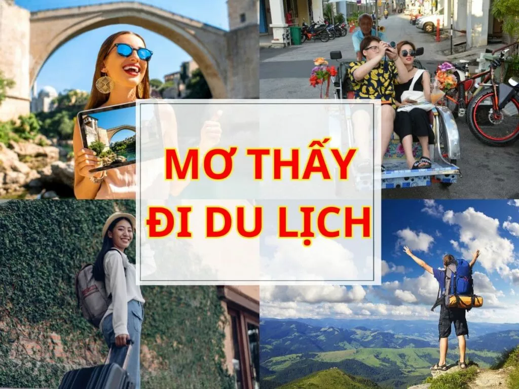 nằm mơ thấy đi du lịch đánh số mấy? 16 mo thay di du lich