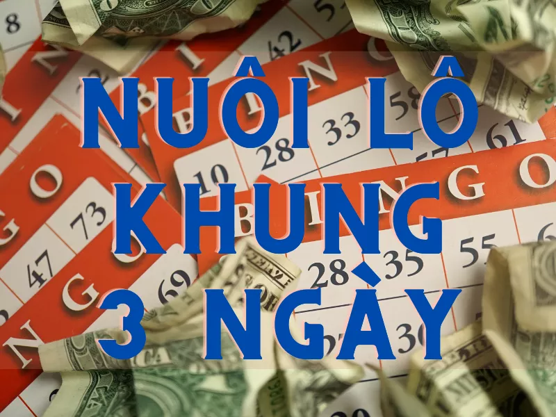 nuôi lô khung 3 ngày - tỷ lệ nuôi lô 3 ngày chuẩn nhất cho bạn 1 nuoi lo khung 3 ngay.png