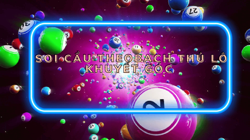 kinh nghiệm soi cầu lô hình quả trám hiệu quả 2 soi cầu theo bạch thủ lô khuyết góc