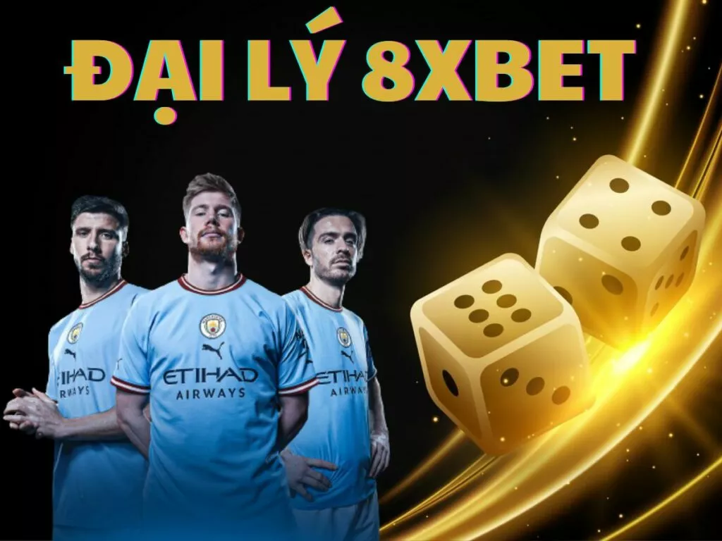 đại lý 8xbet là gì? cách trở thành đại lý chính thức tại 8xbet 1 trở thanh đại lý 8xbet