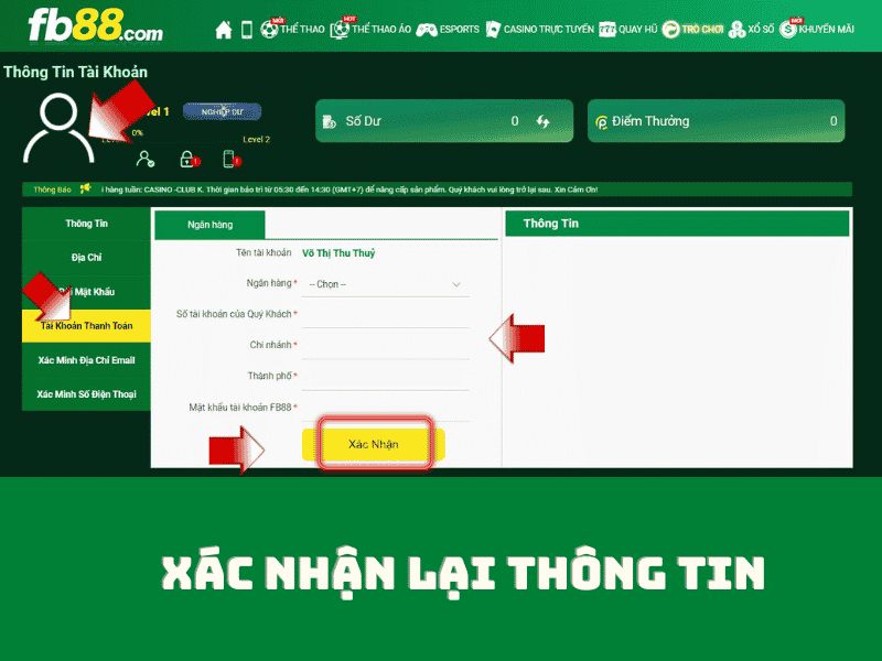 rút tiền fb88 dễ dàng chỉ trong 3 bước 3 xác nhận thông tin tài khoản thanh toán