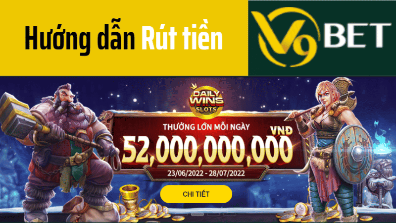 bí quyết rút tiền từ cá độ v9bet một cách nhanh chóng và đơn giản tuyệt vời 30 rút tiền v9bet