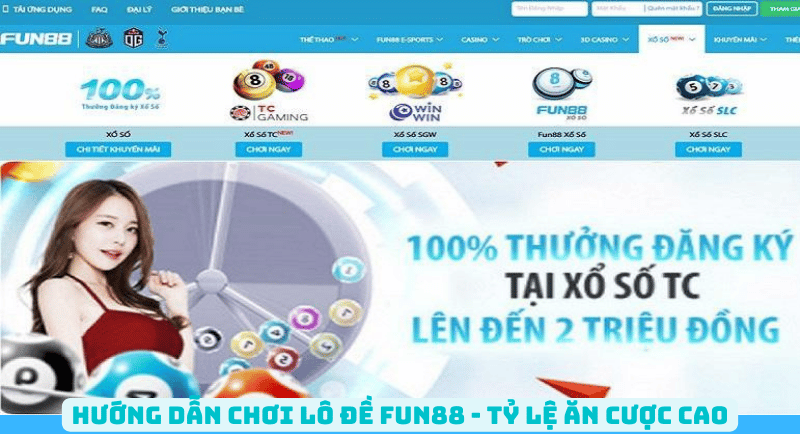 chơi lô đề fun88: hướng dẫn đơn giản, cơ hội trúng thưởng cao 65 hướng dẫn chơi lô đề fun88