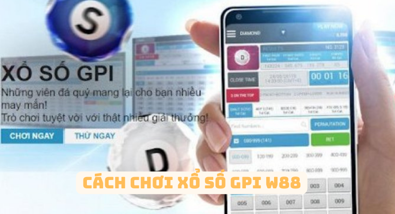 hướng dẫn cách chơi xổ số gpi w88 cho người mới 21 cách chơi xổ số gpi w88