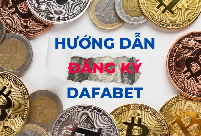 hướng dẫn đăng ký dafabet mới nhất chưa đến 5 phút 31 dang ky dafabet.png