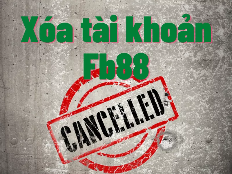 cách xóa tài khoản fb88 nhanh gọn và không để lại thông tin 25 cách xóa tài khoản fb88 nhanh gọn và không để lại thông tin