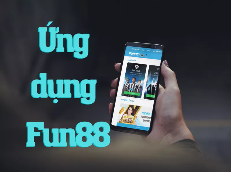 tải fun88 mobile – cách để trải nghiệm trò chơi hấp dẫn với phần mềm fun88 1 ung dung fun88 1.png