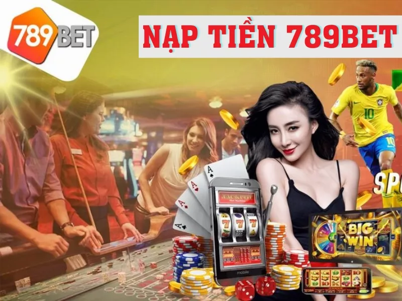 nạp tiền 789bet: hướng dẫn đơn giản và chi tiết cho việc nạp tiền vào tài khoản 22 cach nap tien 789bet.jpg