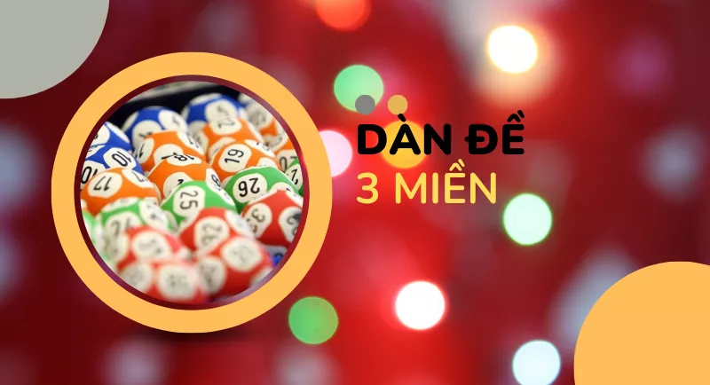 dàn đề 3 miền và cách đánh dàn đề chão 3 miền